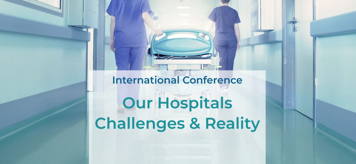 Our Hospitals Challenges and Reality Conference